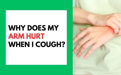 Why Does My Arm Hurt When I Cough