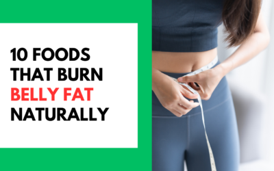 10 Foods That Burn Belly Fat Naturally